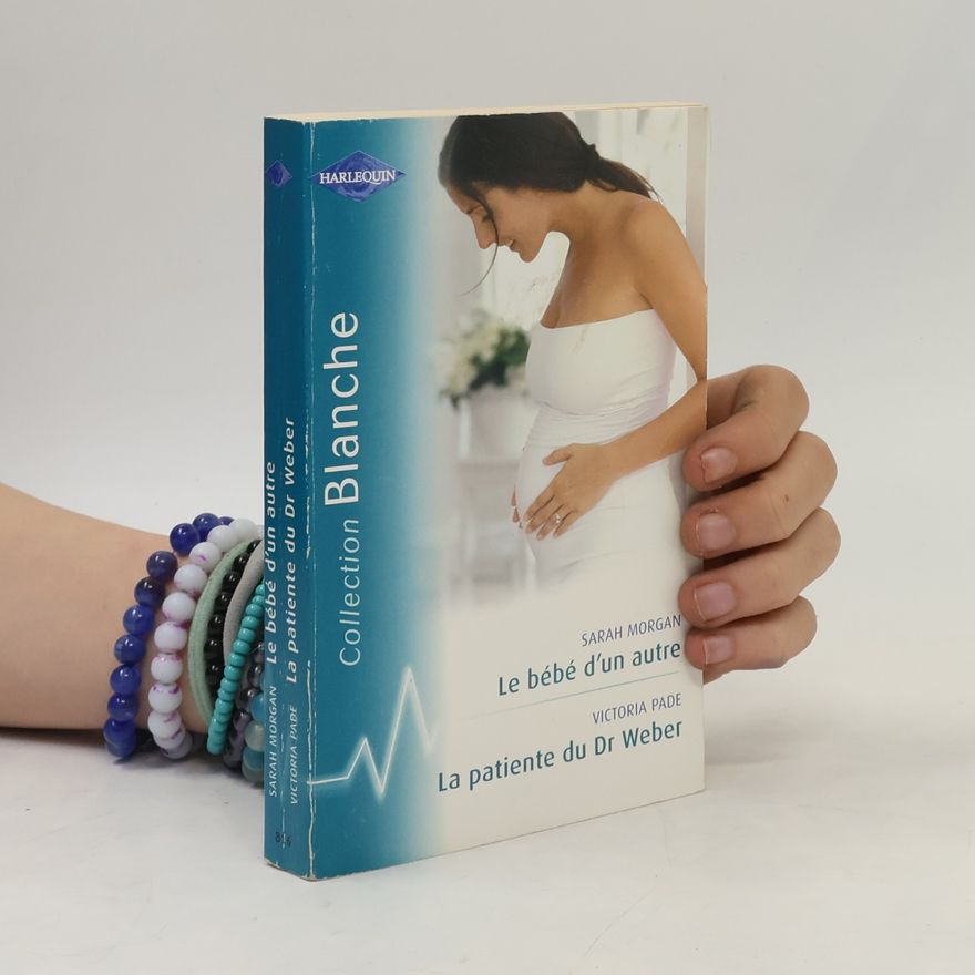 Victoria Pade Le bébé d´un autre. La patienre du Dr Weber