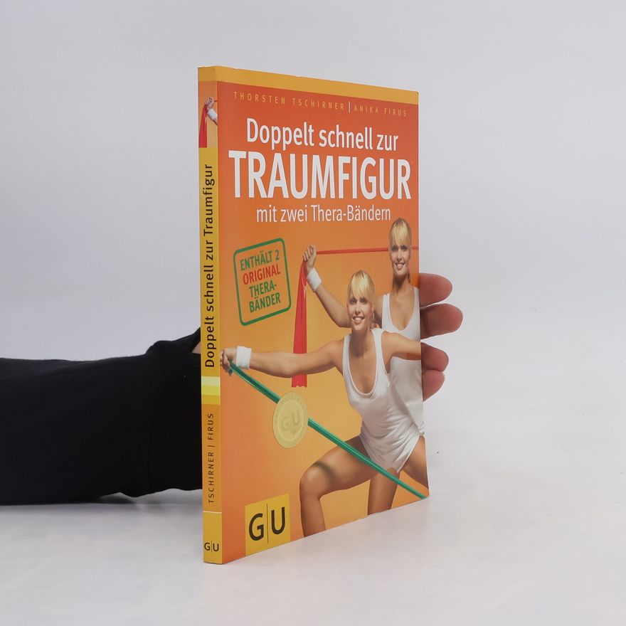 Thorsten Tschirner Doppelt schnell zur Traumfigur mit zwei Thera-Bändern