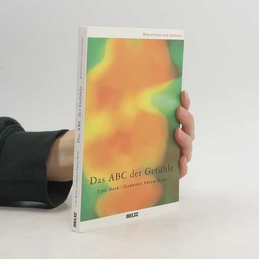 Udo Baer Das ABC der Gefühle