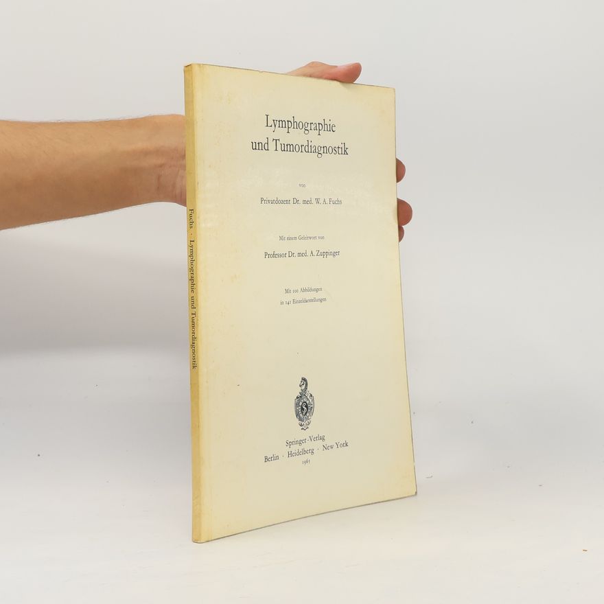 Walther Andreas Fuchs Lymphographie und Tumordiagnostik