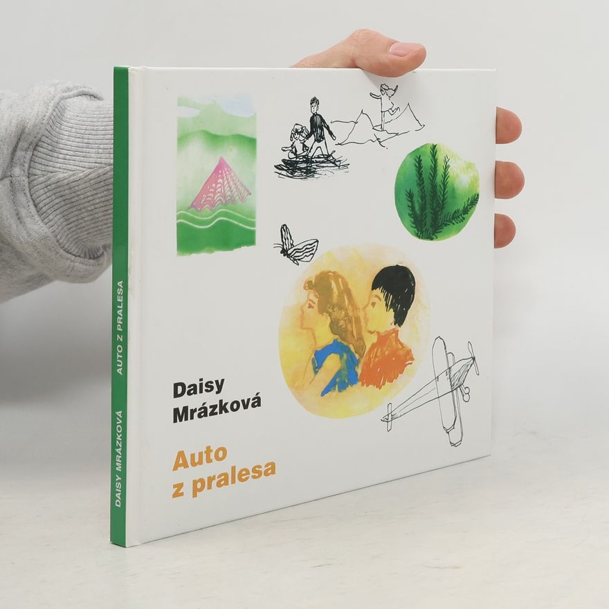 Daisy Mrázková Auto z pralesa