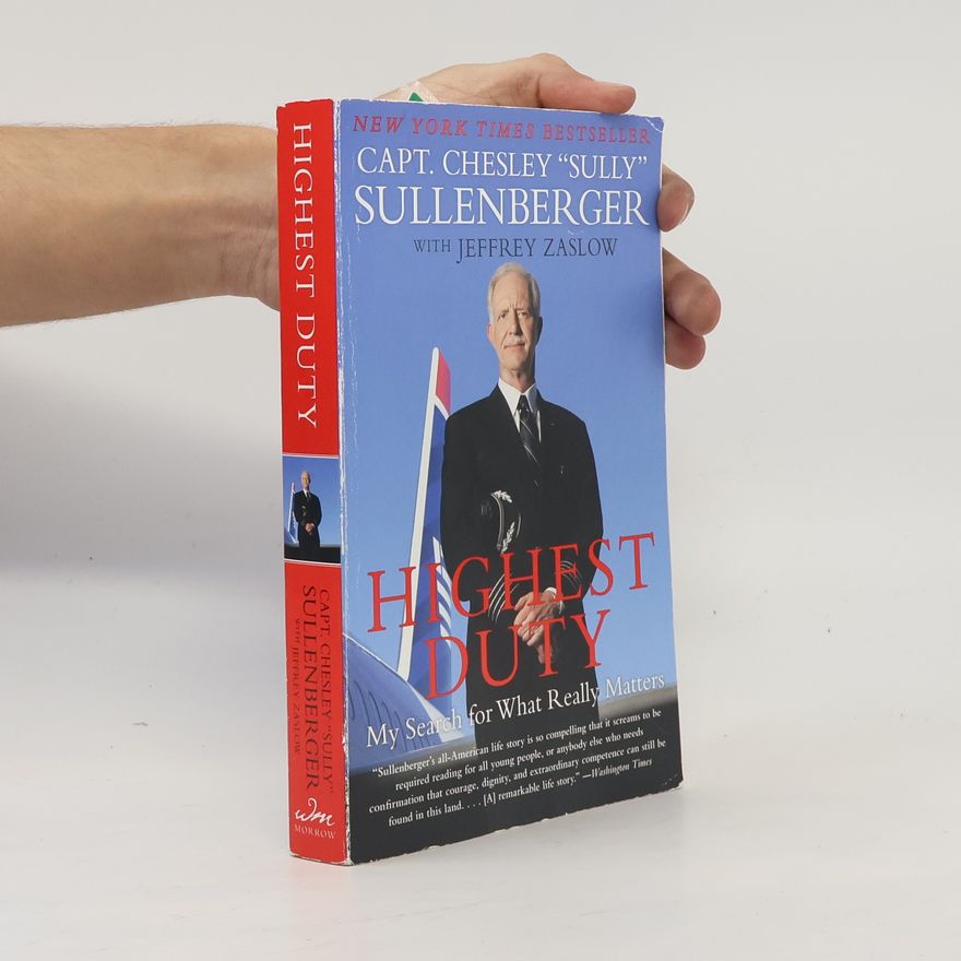 Chesley B. Sullenberger Highest Duty