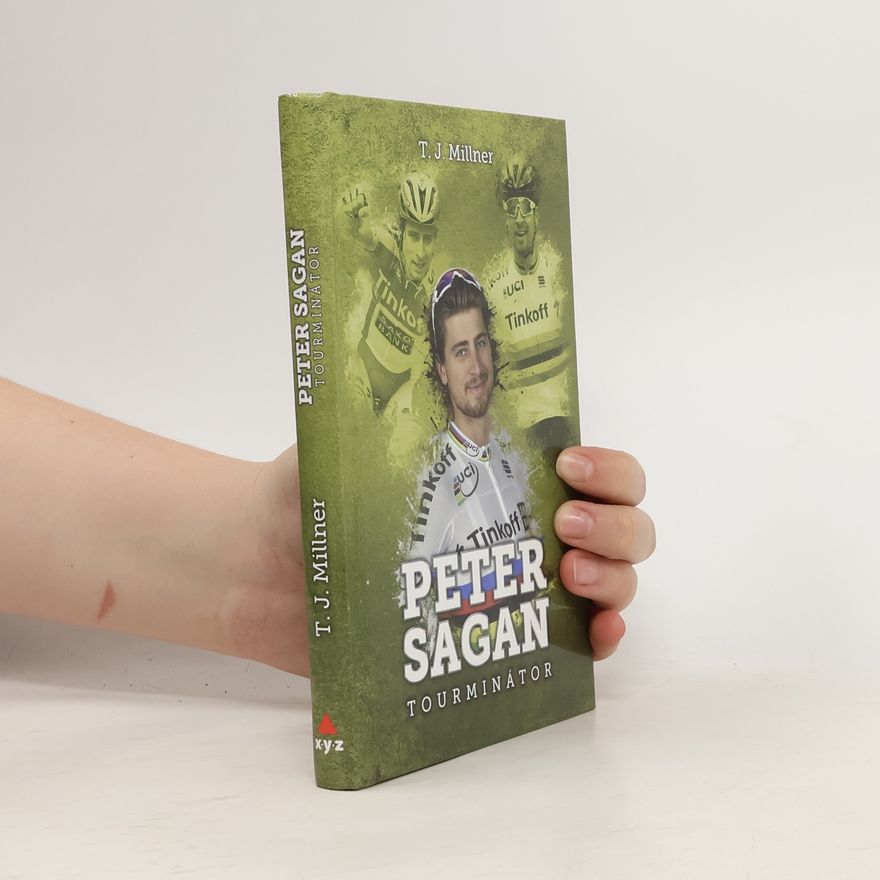 T. J. Millner Peter Sagan: tourminátor
