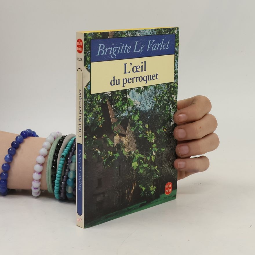 Brigitte Le Varlet Livre de Poche - 7: L'œil du perroquet