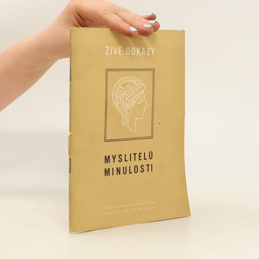 Autorenkollektiv Živé odkazy myslitelů minulosti