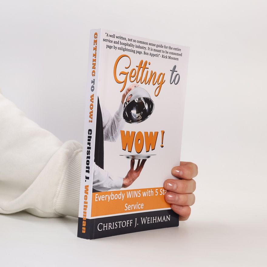 Christoff J. Weihman Getting to WOW!