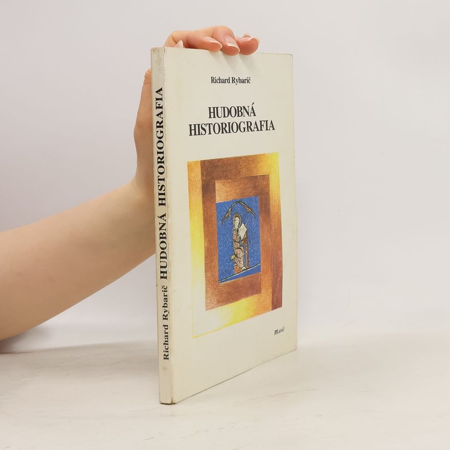 Richard Rybarič Hudobná historiografia