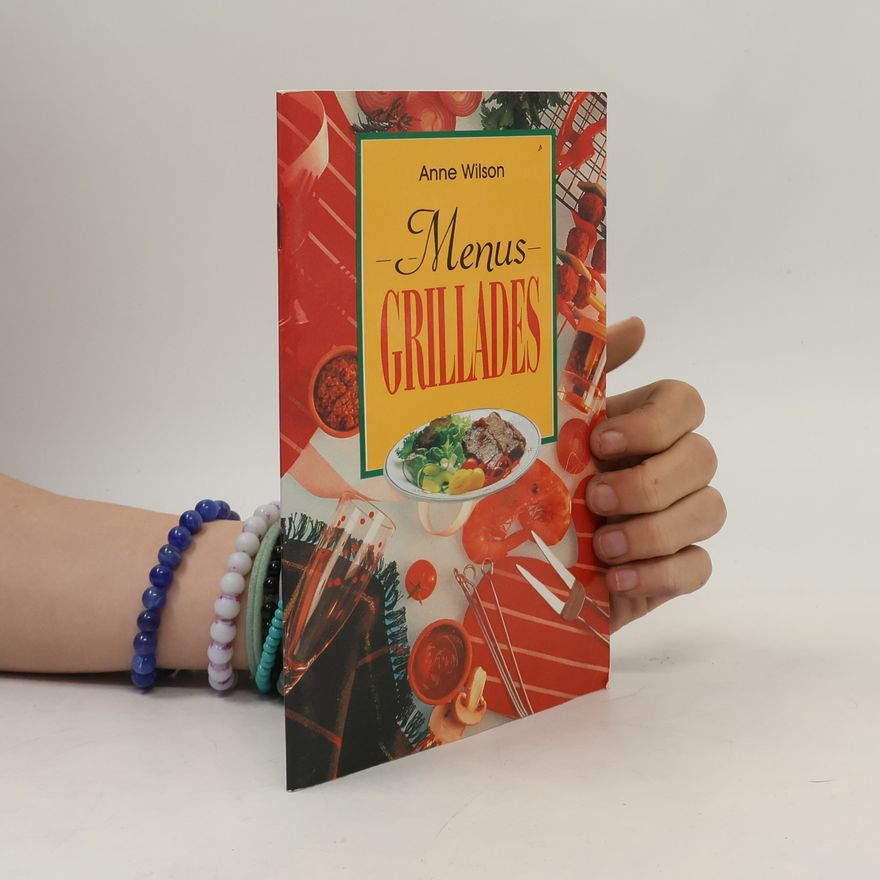 Mary Anne Wilson Menus grillades