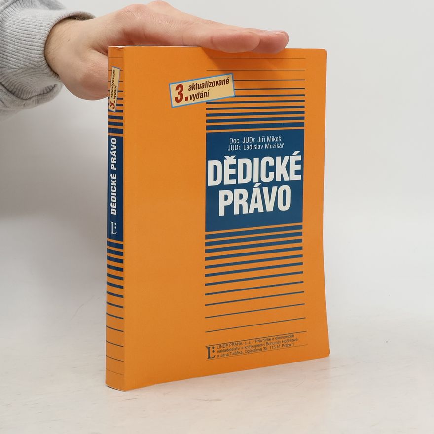 Ladislav Muzikář Dědické právo. Praktická příručka
