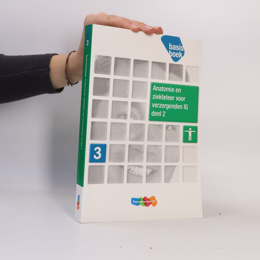 Kolektiv autorů Anatomie en ziekteleer voor verzorgenden IG deel 2