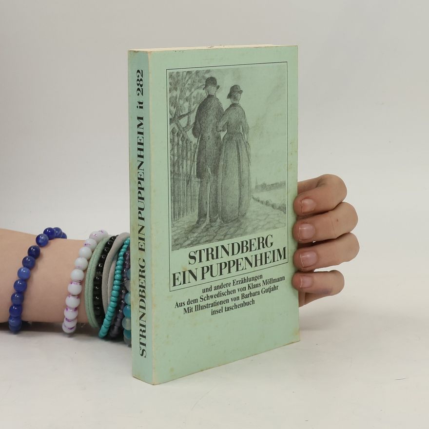 August Strindberg Ein Puppenheim u. and. Erzählungen. Nachw. v. Leopold Magon