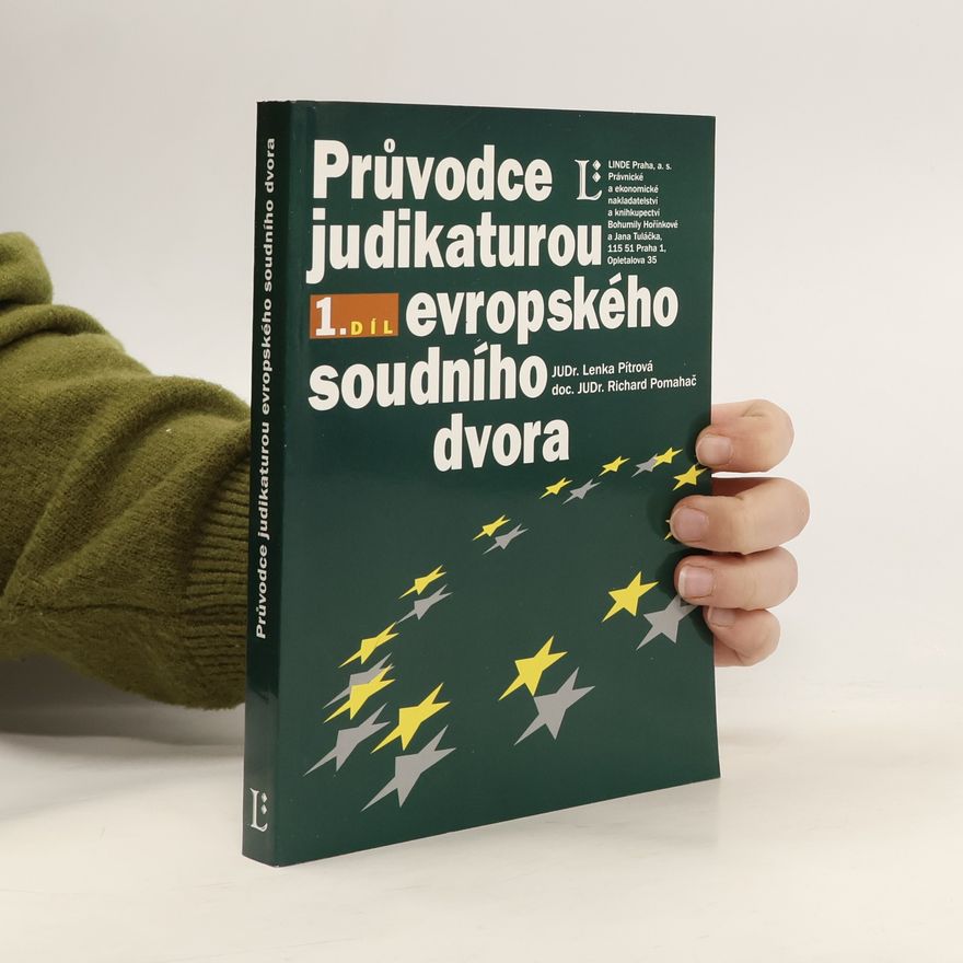 Lenka Pítrová Průvodce judikaturou Evropského soudního dvora 1. díl