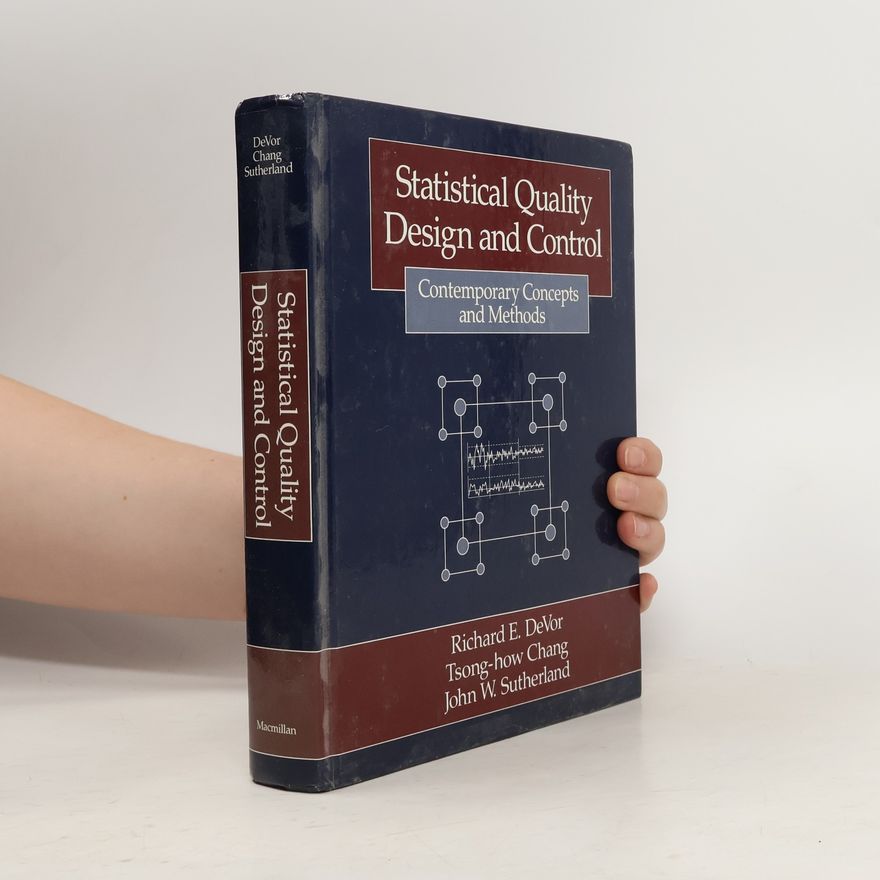 Richard E. DeVor Statistical Quality Design and Control