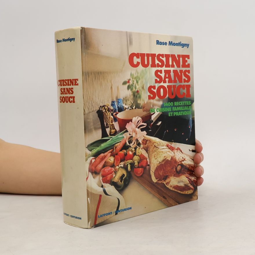 Rose Montigny Cuisine sans souci