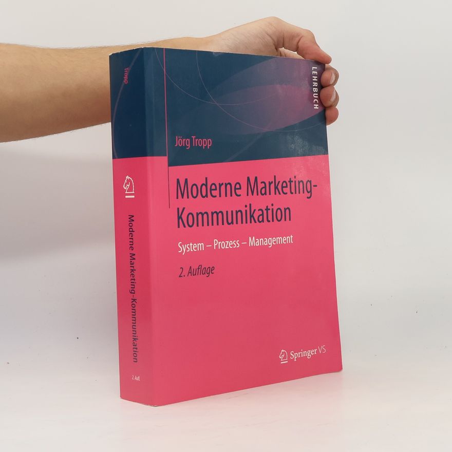 Jörg Tropp Moderne Marketing-Kommunikation