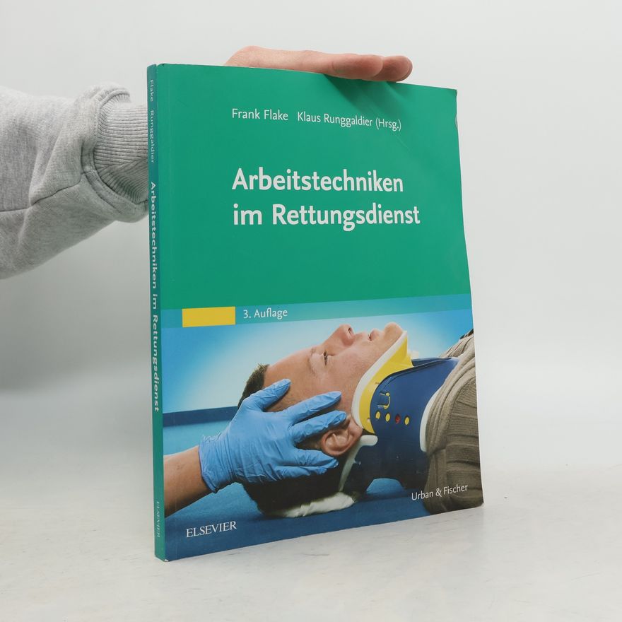 Klaus Runggaldier Arbeitstechniken im Rettungsdienst - 3. Auflage