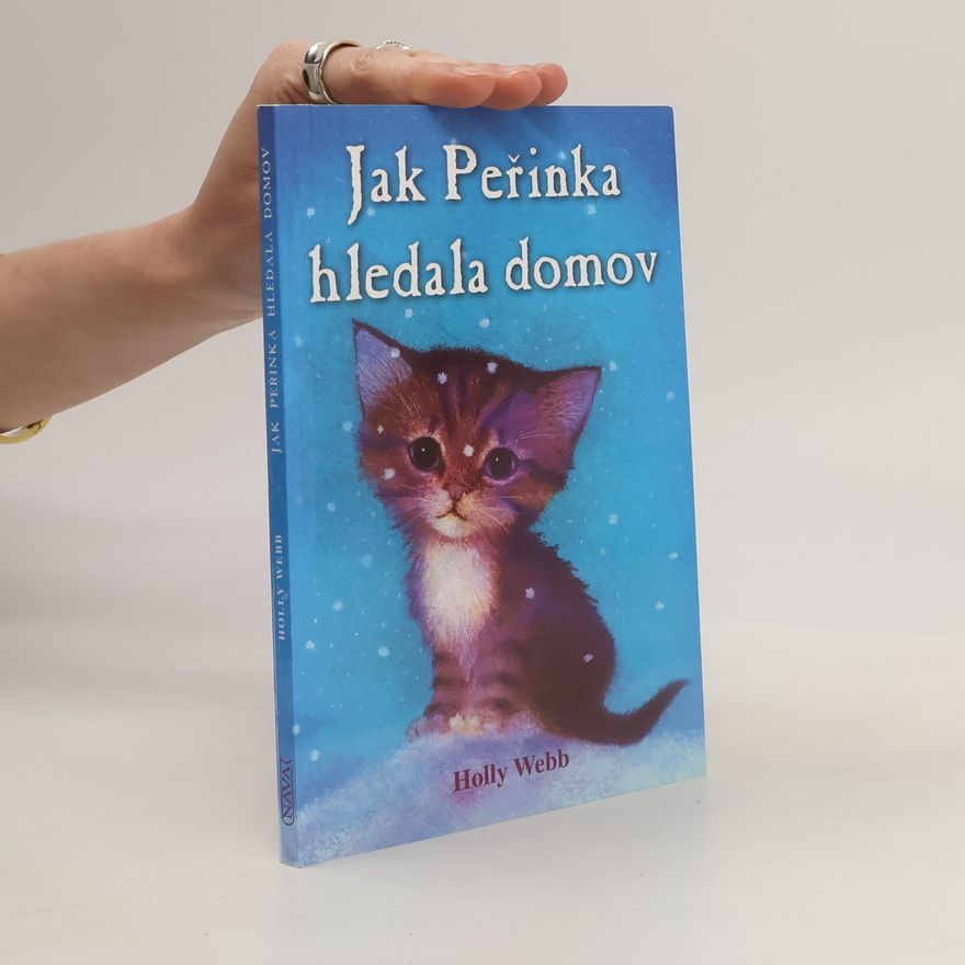 Holly Webb Jak Peřinka hledala domov