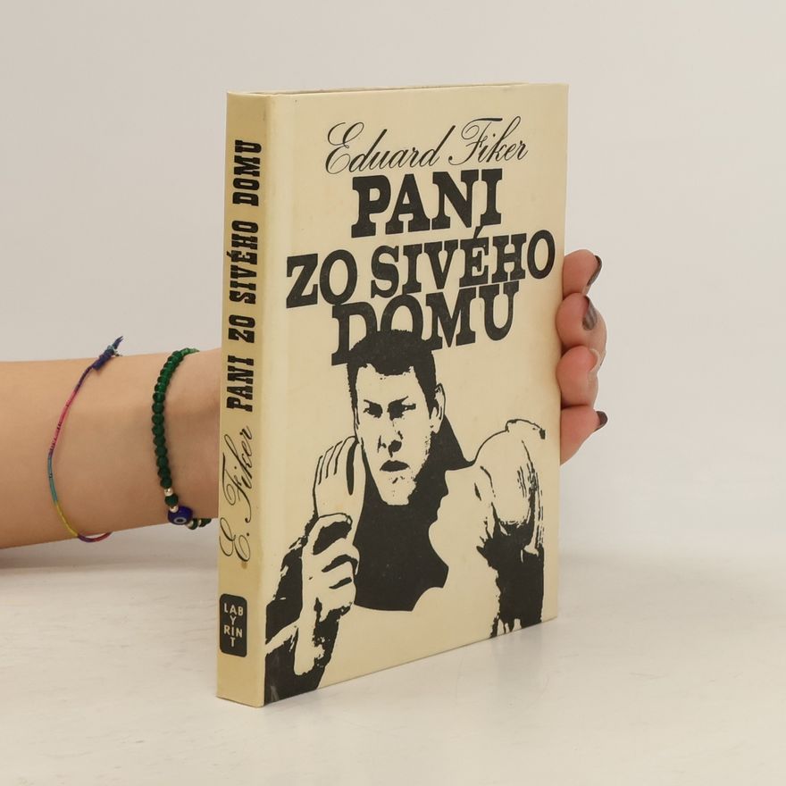 Eduard Fiker Pani zo sivého domu