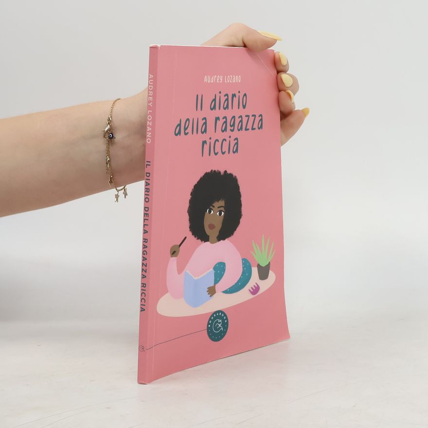 Audrey Lozano Il diario della ragazza riccia
