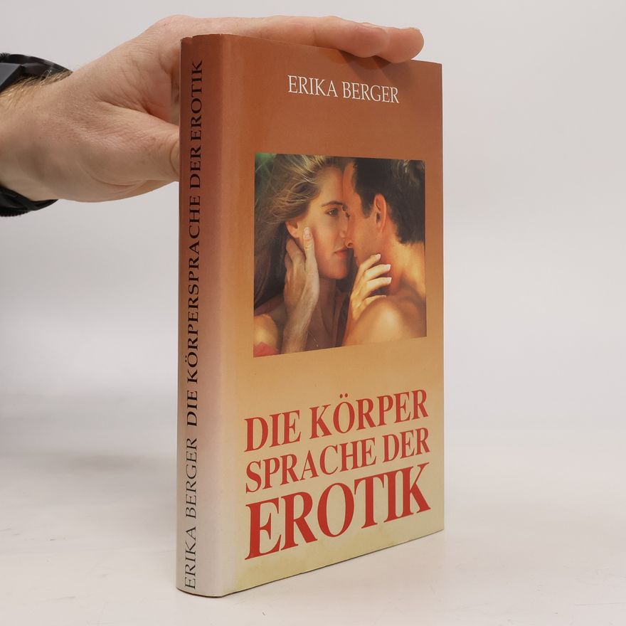 Erika Berger Die Körpersprache der Erotik