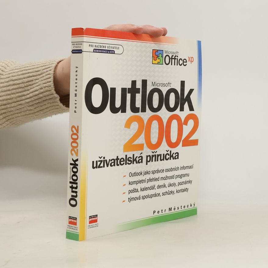 Petr Městecký Microsoft Outlook 2002 : uživatelská příručka