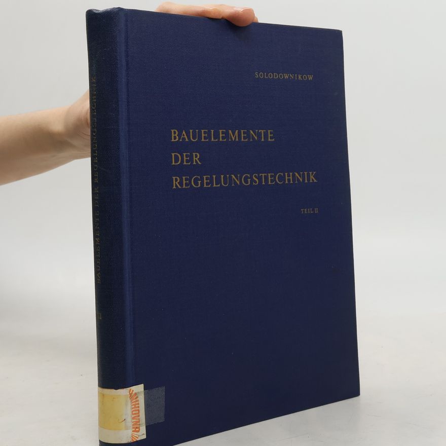 W. W. Solodownikow Bauelemente der Regelungstechnik II