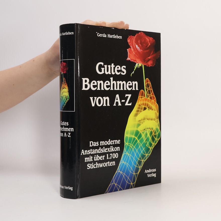 Gerda Hartleben Gutes Benehmen von A - Z