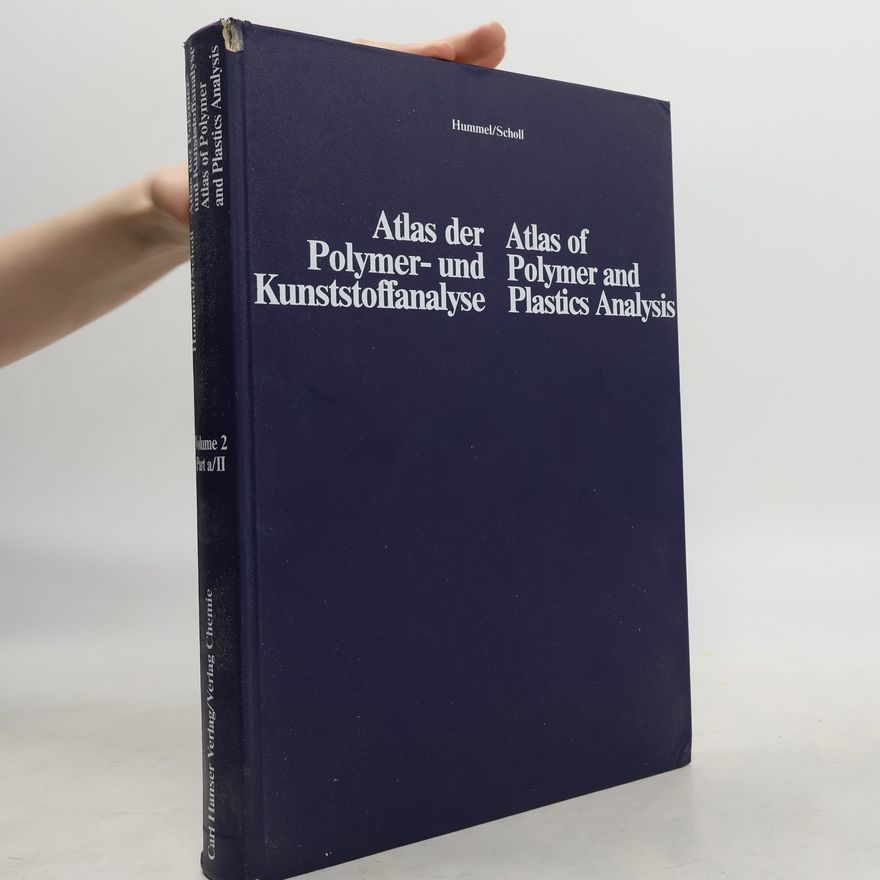 Friedrich Scholl Atlas der Polymer- und Kunststoffanalyse