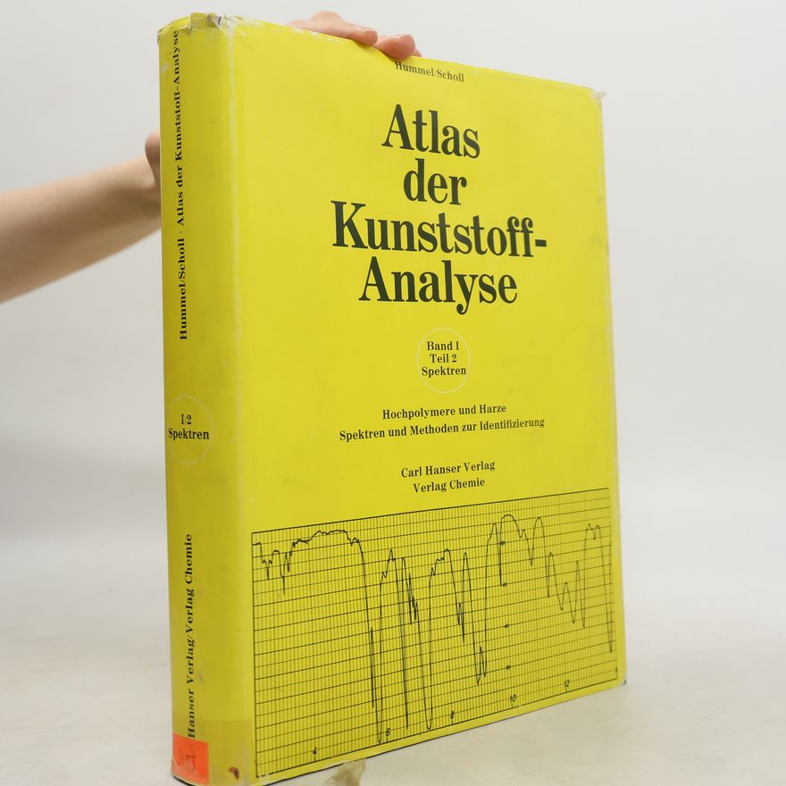 Friedrich K. Scholl Atlas der Kunststoff-Analyse