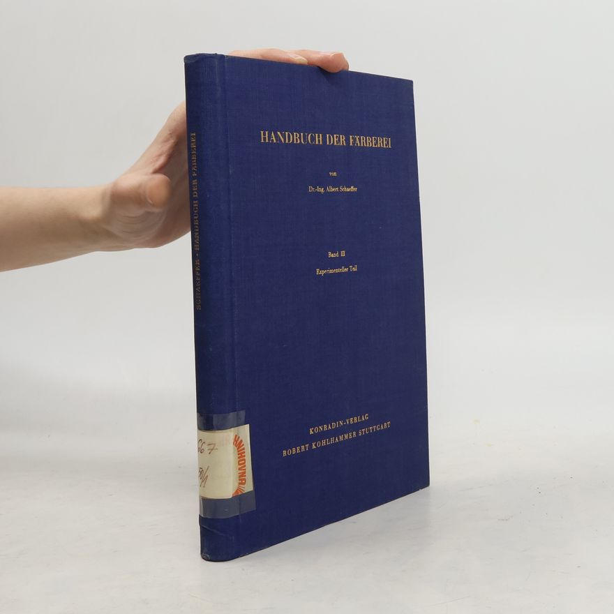 Albert Schaeffer Handbuch der Färberei III