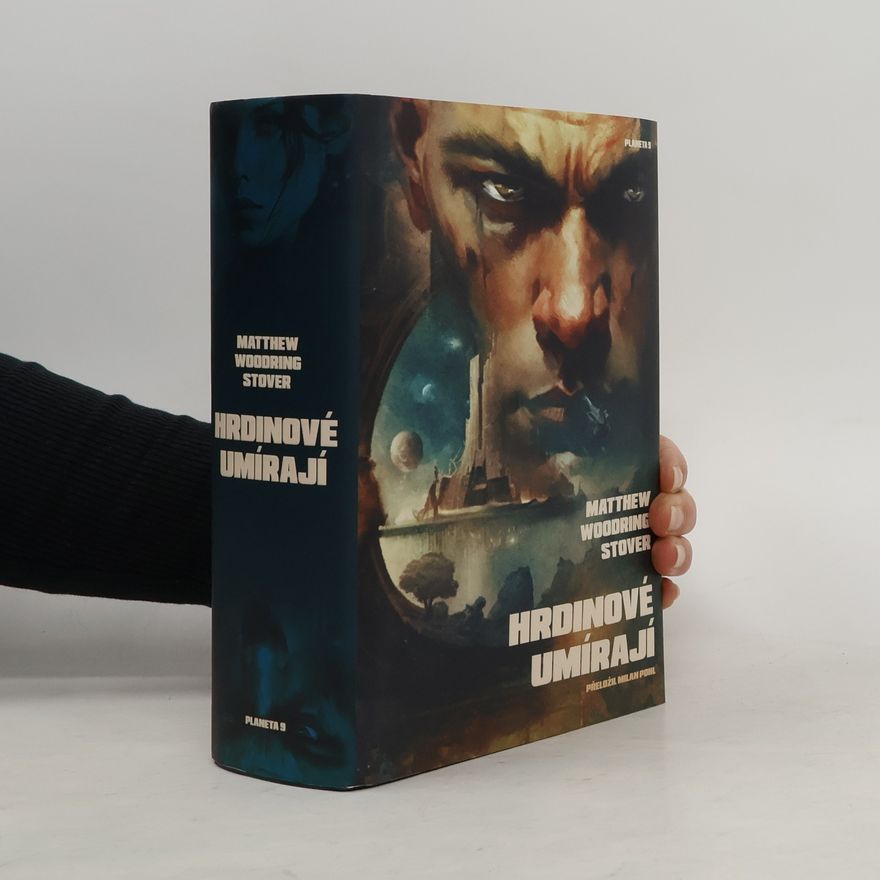 Matthew Stover Hrdinové umírají