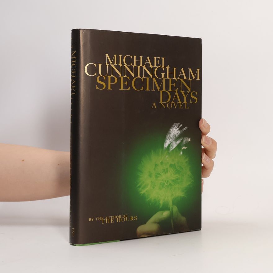 Michael Cunningham Specimen Days: A Novel