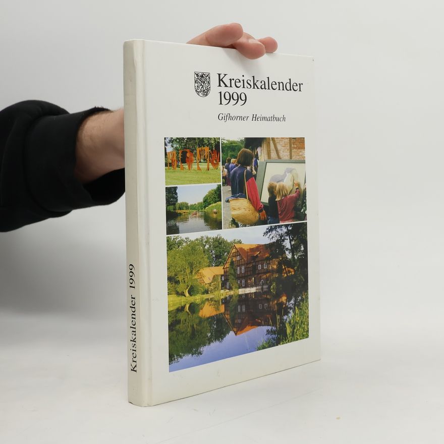 Autorenkollektiv Kreiskalender 1999. Gifhorner Heimatbuch für das Jahr 1999