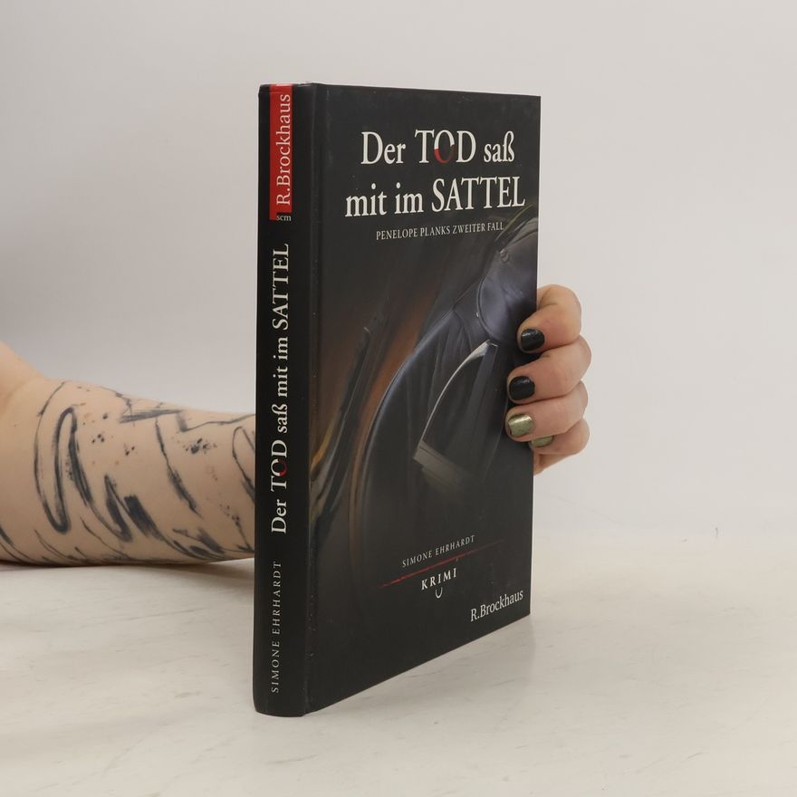 Simone Ehrhardt Penelope Planks Fälle - 2: Der Tod saß mit im Sattel