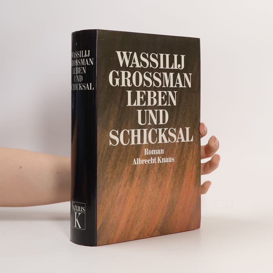 Vasilii Semenovich Grossman Leben und Schicksal