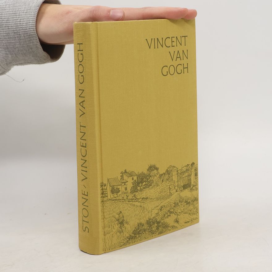 Irving Stone Vincent van Gogh