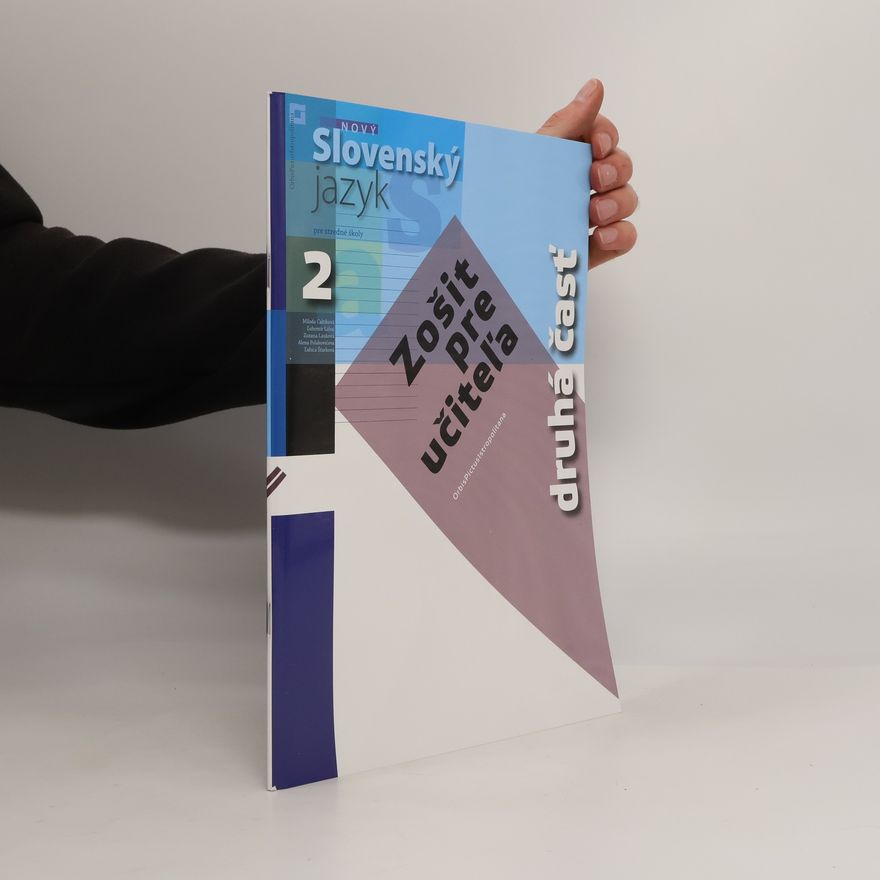 Čeněk Zlatohlávek Nový Slovenský jazyk 2 pre stredné školy (zošit pre učiteľa) 2. časť