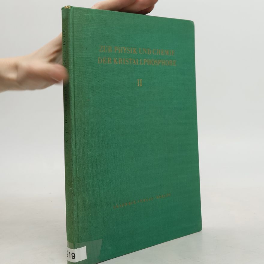 Henry Ortmann Zur Physik und Chemie der Kristallphosphore II