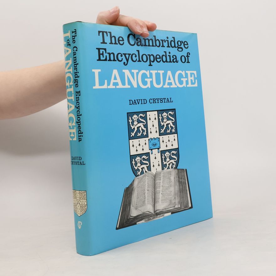 David Crystal The Cambridge Encyclopedia of language