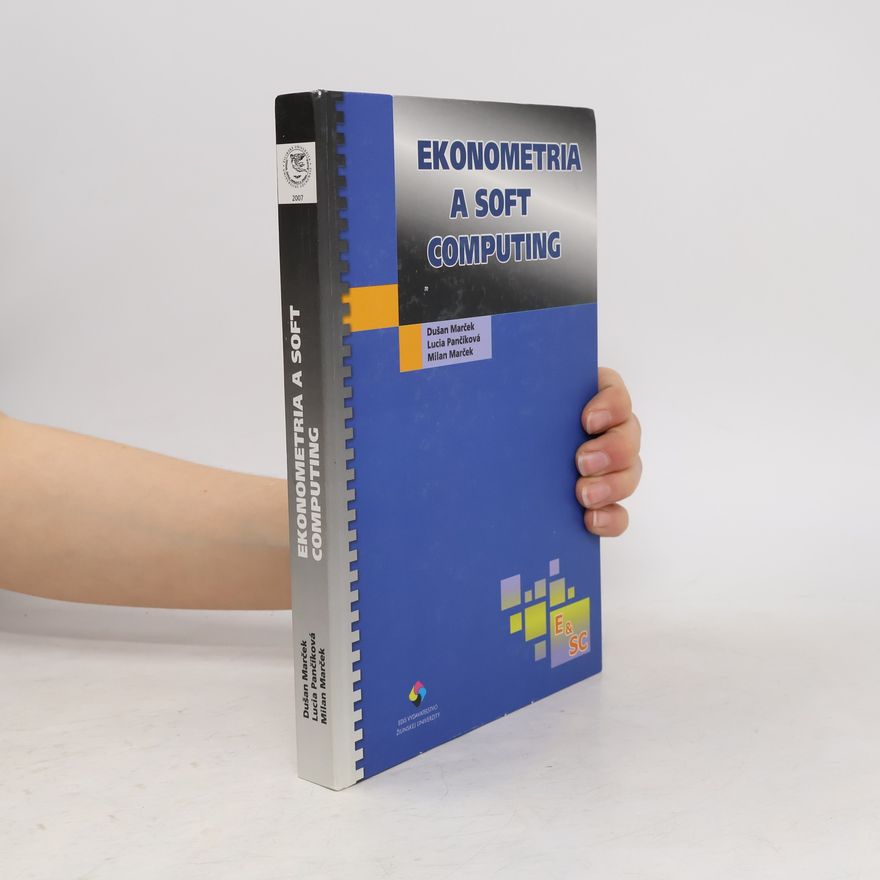 Lucia Pančíková Ekonometria a soft computing