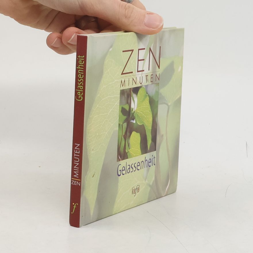 Kolektiv autorů Zen Minuten Gelassenheit (Ed. Kiefel)