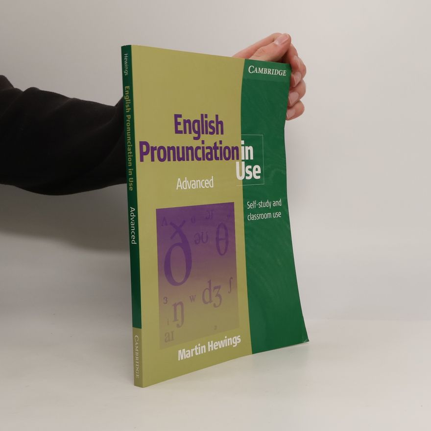 Martin Hewings English Pronunciation in Use. Self-Study and Classroom Use. Advanced