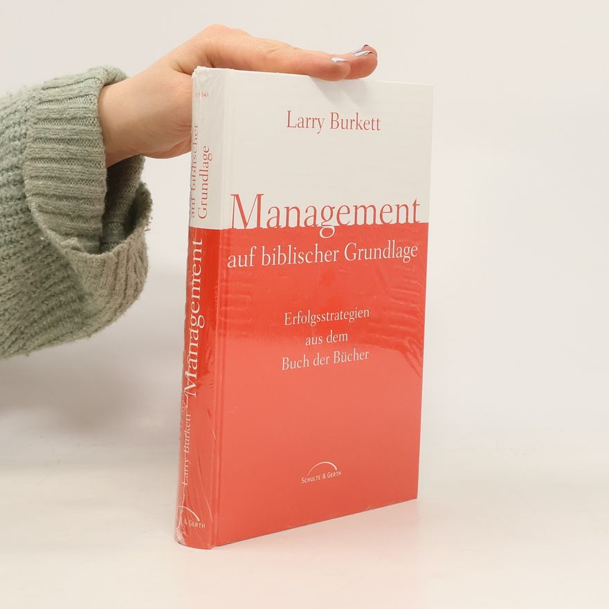 Larry Burkett Management auf biblischer Grundlage
