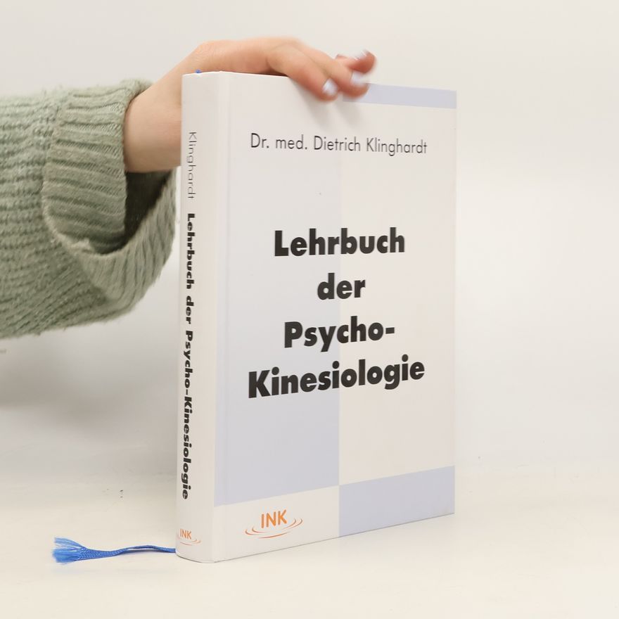 Dietrich Klinghardt Lehrbuch der Psycho-Kinesiologie
