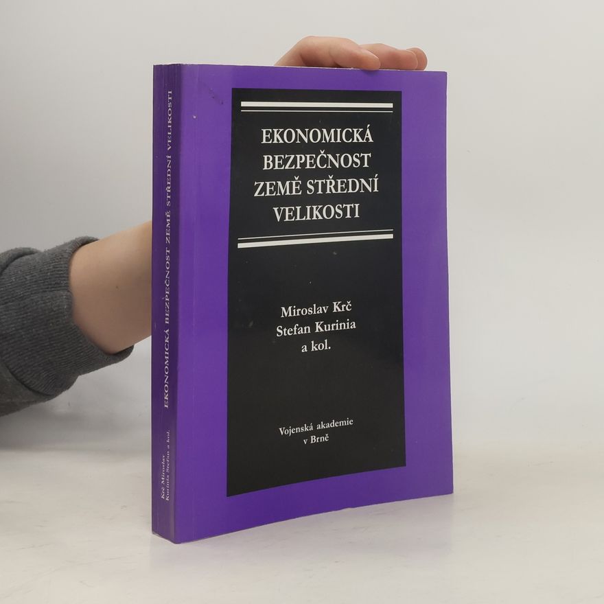 Stefan Kurinia Ekonomická bezpečnost země střední velikosti
