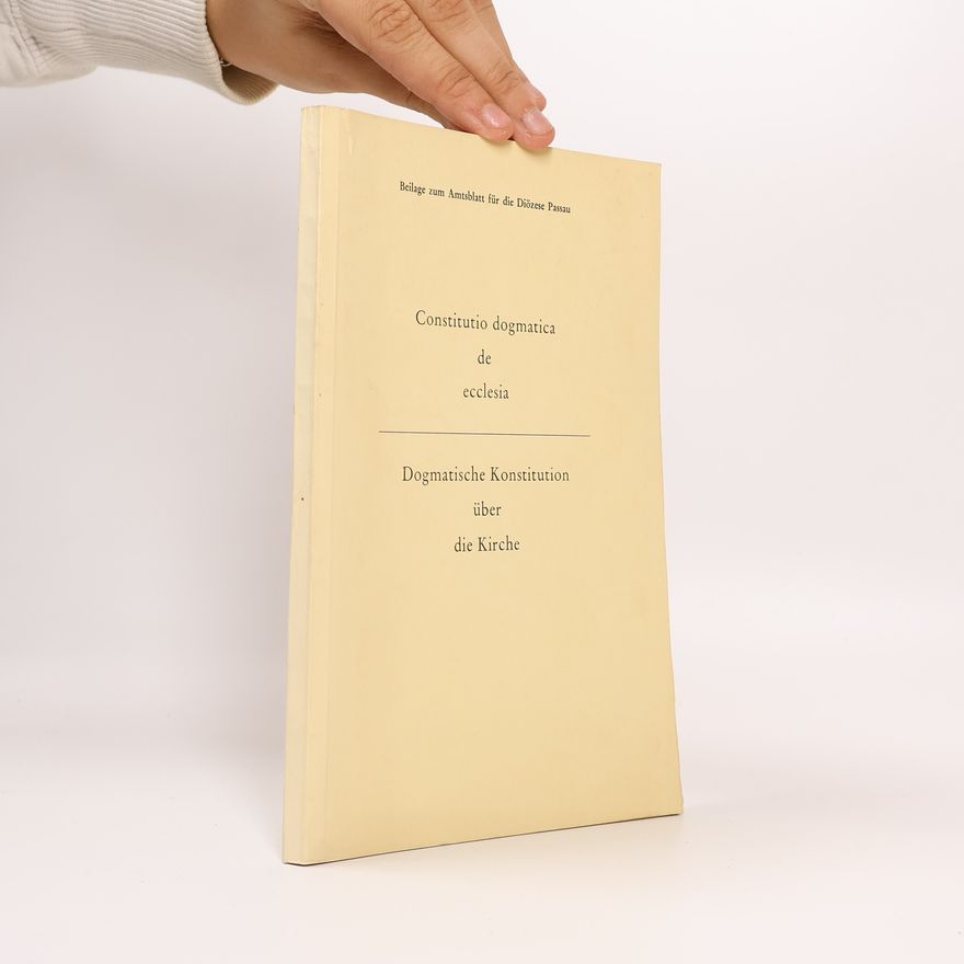 Kolektív autorov Constitutio dogmatica de ecclesia. Dogmatische Konstitution über die Kirche