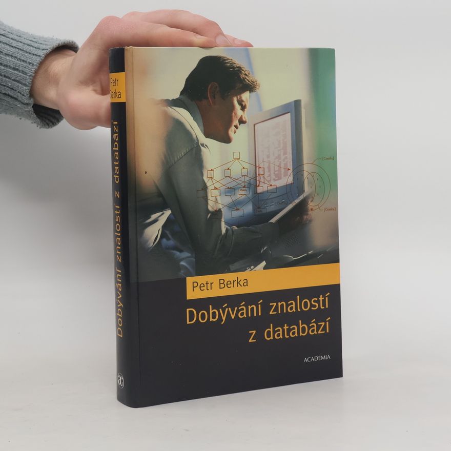 Petr Berka Dobývání znalostí z databází