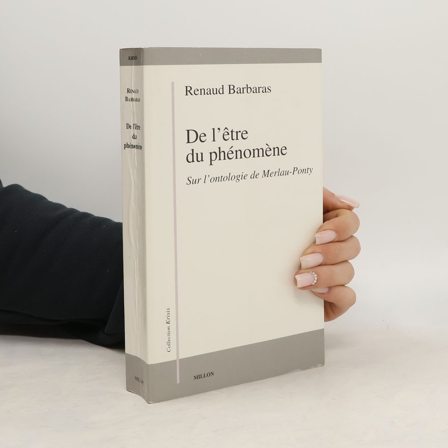 Renaud Barbaras De l'être du phénomène
