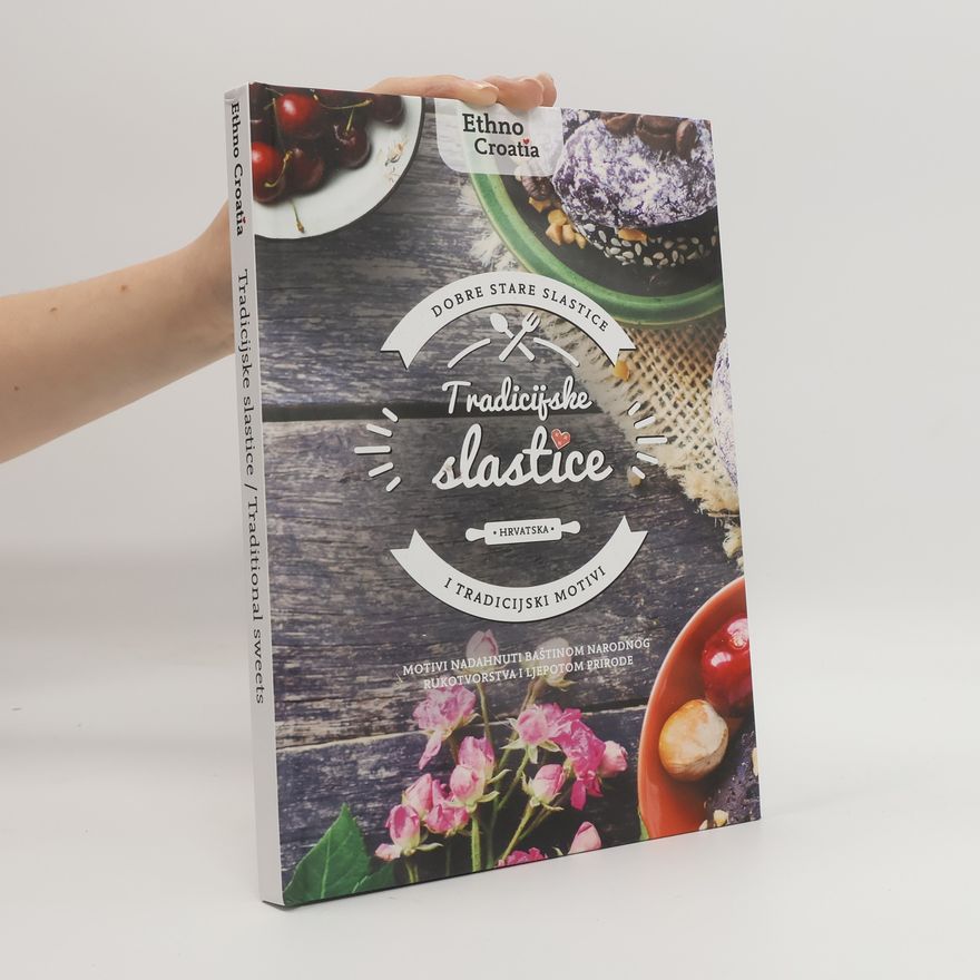 Kolektiv autorů Tradicijske slastice. Traditional sweets