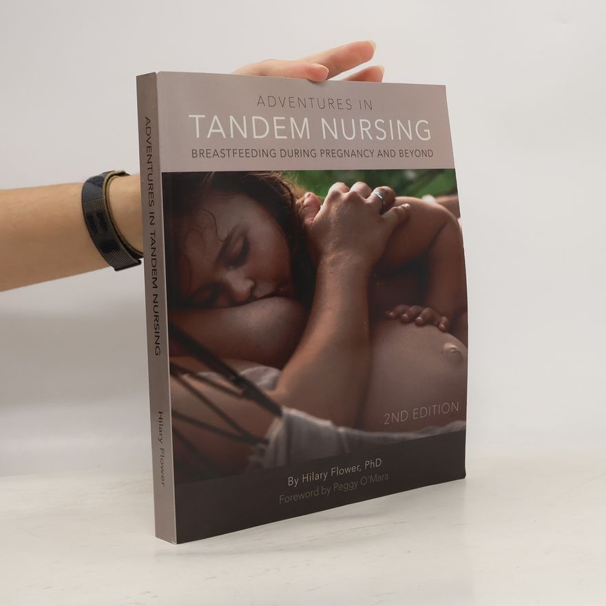 Hilary Flower Adventures in Tandem Nursing